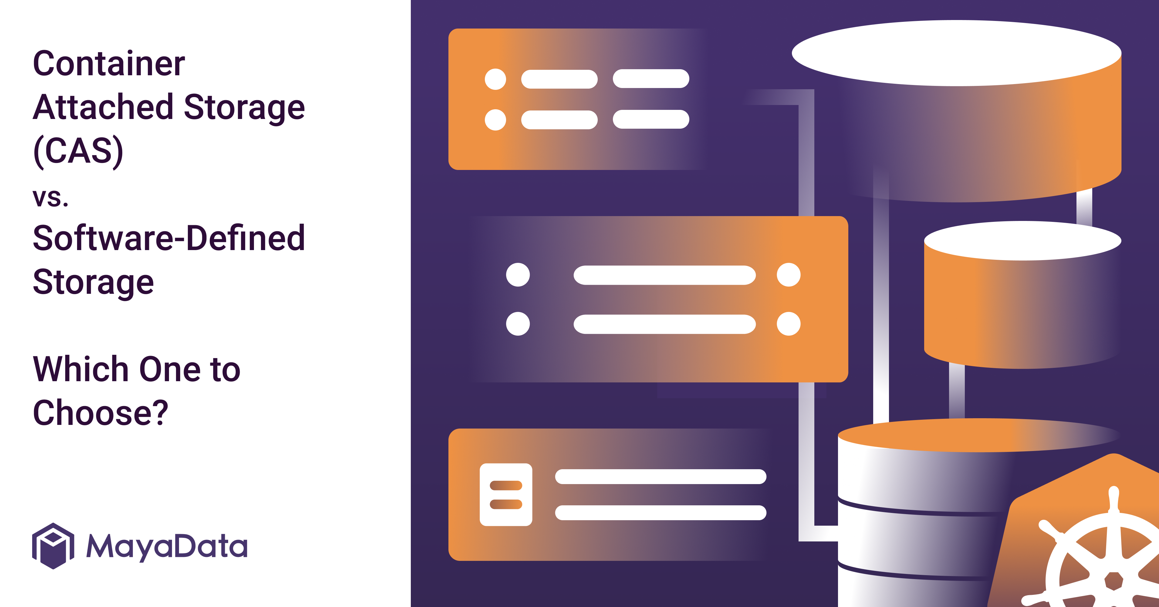 Container Attached Storage (CAS) vs. SoftwareDefined Storage Which